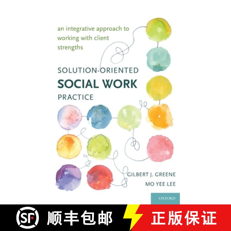 【2-3周达】Solution-Oriented Social Work Practice: An Integrative Approach to Working with Client Str... [9780195162622]