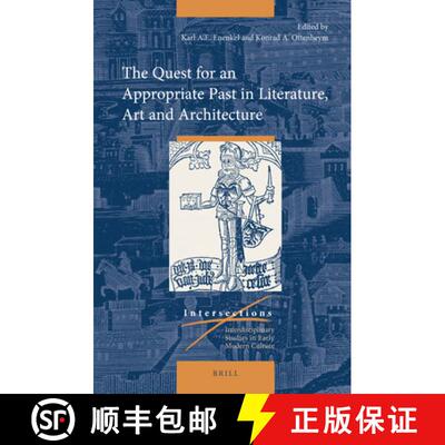 预订 精装 The Quest for an Appropriate Past in Literature, Art and Architecture [9789004377684]