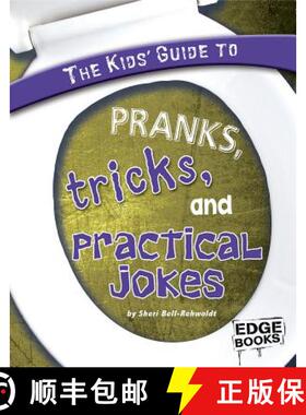 【3-4周达】Kids' Guide to Pranks, Tricks, and Practical Jokes [9781429622752]