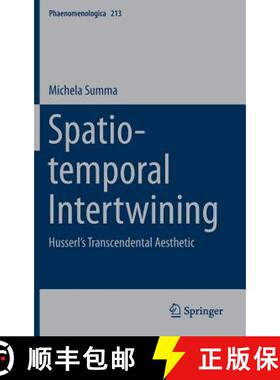 【3-4周达】Spatio-temporal Intertwining : Husserl's Transcendental Aesthetic [9783319062358]