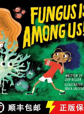 预订 Fungus Is Among Us! [9781943147649]