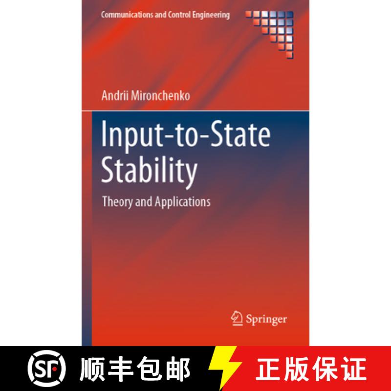 【3-4周达】Input-To-State Stability: Theory and Applications [9783031146763]