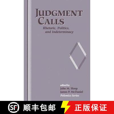 【3-4周达】Judgement Call: Rhetoric, Politics, and Indeterminacy [9780813366371]