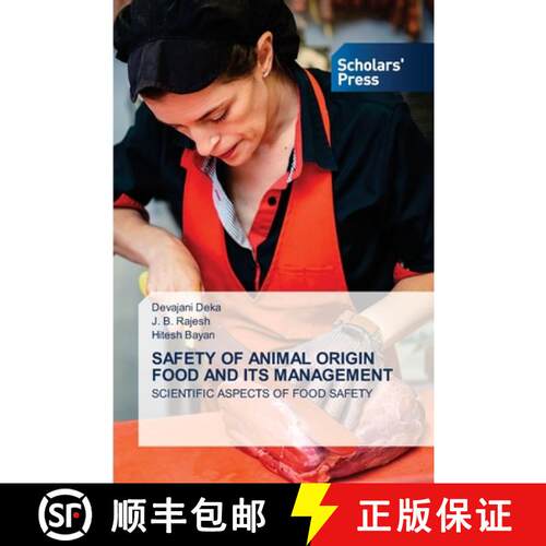 【3-4周达】SAFETY OF ANIMAL ORIGIN FOOD AND ITS MANAGEMENT: SCIENTIFIC ASPECTS OF FOOD SAFETY (Aufl.) [9786138931423]