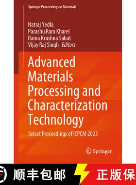 【3-4周达】Advanced Materials Processing and Characterization Technology : Select Proceedings of ICPC... [9789819646319]