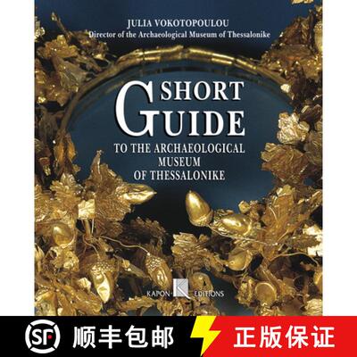 【3-4周达】Short Guide to the Archaeological Museum of Thessaloniki (English language edition) [9789607254450]