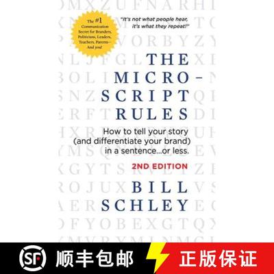 【3-4周达】The Micro-Script Rules: How to tell your story (and differentiate your brand) in a sentenc... [9781732748804]