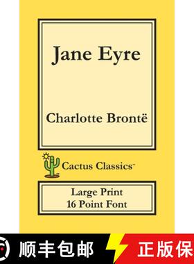 【3-4周达】Jane Eyre (Cactus Classics Large Print): 16 Point Font; Large Text; Large Type; Currer Bell [9781773600161]