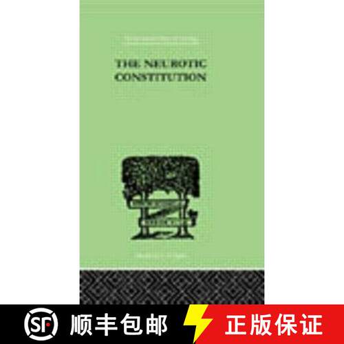 【3-4周达】精装 Neurotic Constitution: Outlines of a Comparative Individualistic Psychology and Psych... [9780415210522]