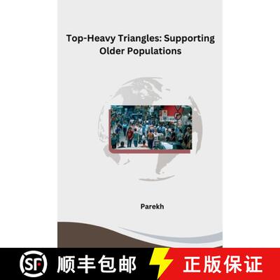 【3-4周达】Top-Heavy Triangles: Supporting Older Populations [9783384234209]