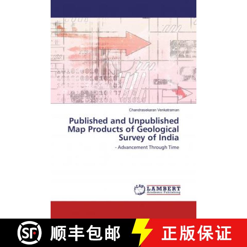 预订 Published and Unpublished Map Products of Geological Survey of India [9786202026390]