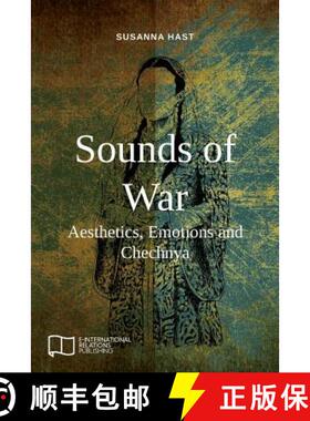 预订 Sounds of War: Aesthetics, Emotions and Chechnya [9781910814352]