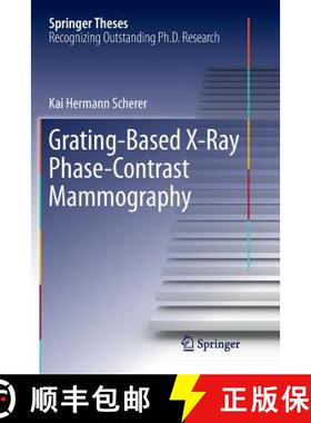 【3-4周达】Grating-Based X-Ray Phase-Contrast Mammography [9783319819082]