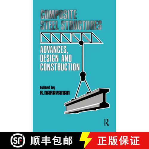 【3-4周达】精装 Composite Steel Structures: Advances, design and construction [9781851661220]