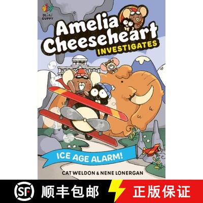 【3-4周达】Amelia Cheeseheart Investigates: Ice Age Alarm! [9781916558625]