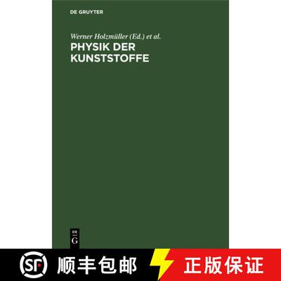 【3-4周达】精装 Physik der Kunststoffe – Eine Einführung in das physikalische Verhalten makromoleku... [9783112650776]