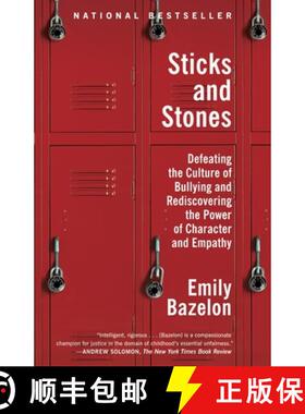 【3-4周达】Sticks and Stones: Defeating the Culture of Bullying and Rediscovering the Power of Charac... [9780812982633]