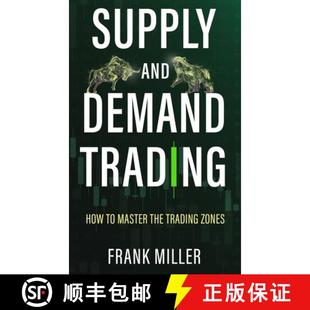 【3-4周达】Supply and Demand Trading: How To Master The Trading Zones [9781957999050]