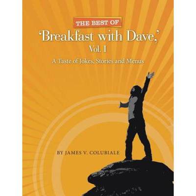 【4周达】The Best of 'Breakfast with Dave, ' Vol. I: A Taste of Jokes, Stories and Menus [9781489722980]