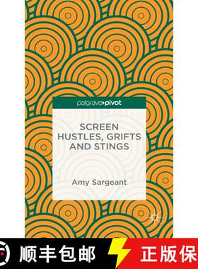 【3-4周达】Screen Hustles, Grifts and Stings: Stings, Grifts, Hustles and the Long Con (1st ed. 2015)... [9781137466884]