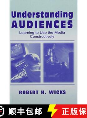 【3-4周达】Understanding Audiences: Learning to Use the Media Constructively [9781138463264]