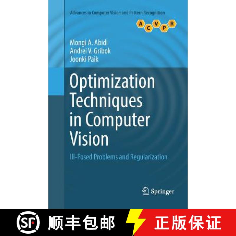 【3-4周达】Optimization Techniques in Computer Vision : Ill-Posed Problems and Regularization [9783319835013]