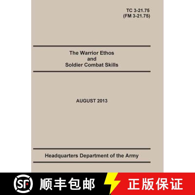 【3-4周达】Warrior Ethos and Soldier Combat Skills: The Official U.S. Army Training Manual. Training ... [9781782665786]