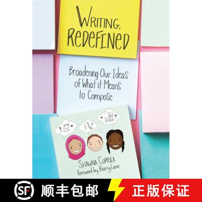 【3-4周达】Writing, Redefined: Broadening Our Ideas of What It Means to Compose [9781625312754]