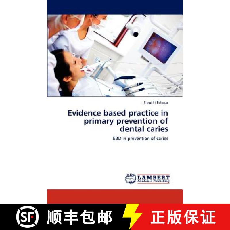 预订 Evidence based practice in primary prevention of dental caries [9783659126604]