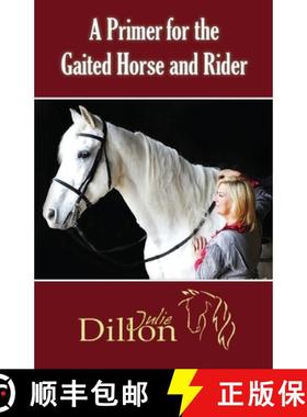 预订 A Primer for Gaited Horse and Rider [9781944393427]
