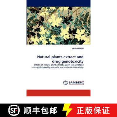 预订 Natural plants extract and drug genotoxicity [9783844394337]