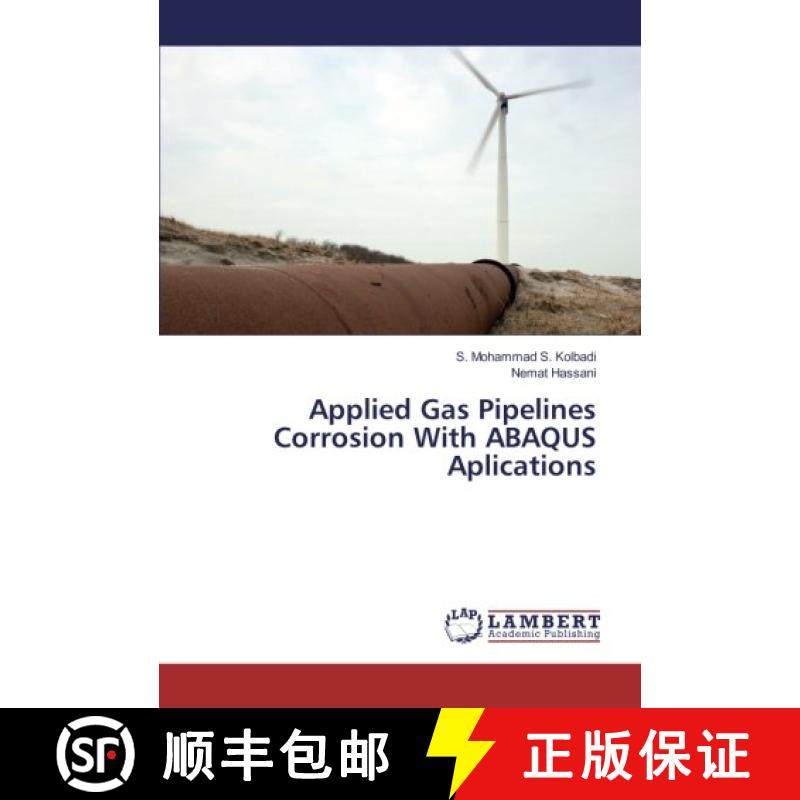 预订 Applied Gas Pipelines Corrosion With ABAQUS Aplications [9783659907111]