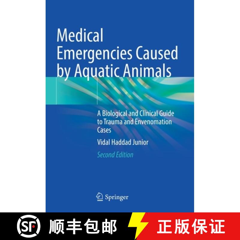 【3-4周达】Medical Emergencies Caused by Aquatic Animals : A Biological and Clinical Guide to Trauma ... [9783030722524]