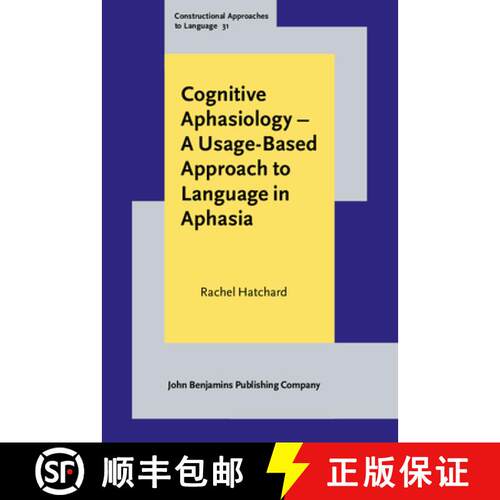 【3-4周达】精装 Cognitive Aphasiology - A Usage-Based Approach to Language in Aphasia [9789027209177]