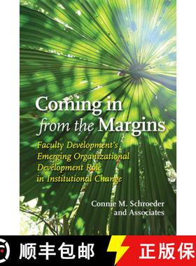 【3-4周达】Coming in from the Margins: Faculty Development's Emerging Organizational Development Role... [9781579223625]