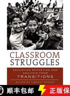 预订 Classroom Struggles: Education Reporting and Analysis from Transitions [9780983602101]