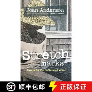【3-4周达】Stretch Marks: Essays for the Unfinished Woman [9780985912352]