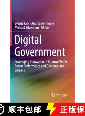 【3-4周达】Digital Government : Leveraging Innovation to Improve Public Sector Performance and Outcom... [9783319387932]