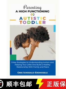 【3-4周达】Parenting A High-Functioning Autistic Toddler [9798223639992]