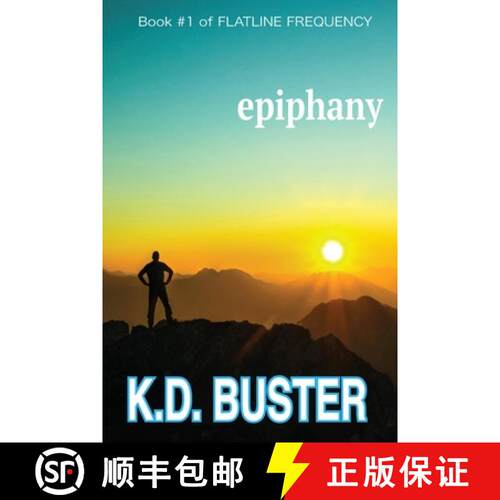 【3-4周达】Epiphany: Book #1 of FLATLINE FREQUENCY. A Dystopian, High-concept SCI-FI Series [9781951922016]
