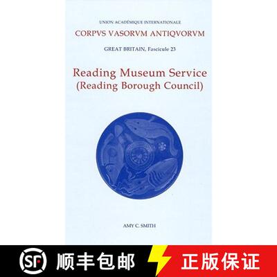 【3-4周达】Corpus Vasorum Antiquorum, Great Britiain Fascicule 23, Reading Museum Service (Reading Bo... [9780197263891]