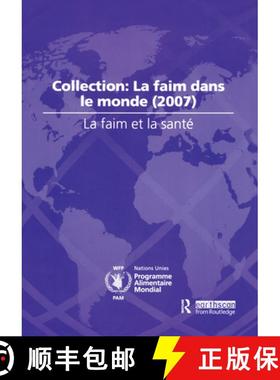 【3-4周达】La Faim Et La Sant?: Collection: La Faim Dans Le Monde (2007) [9781138471757]