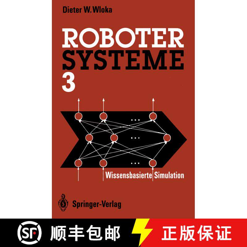 【3-4周达】Robotersysteme 3: Wissensbasierte Simulation (Softcover reprint of the original 1st ed. 1992) [9783642935145] - 实物图