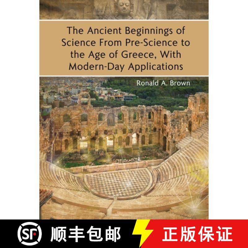 【3-4周达】The Ancient Beginnings of Science From Pre-Science to the Age of Greece, With Modern-Day A... [9781646102501]