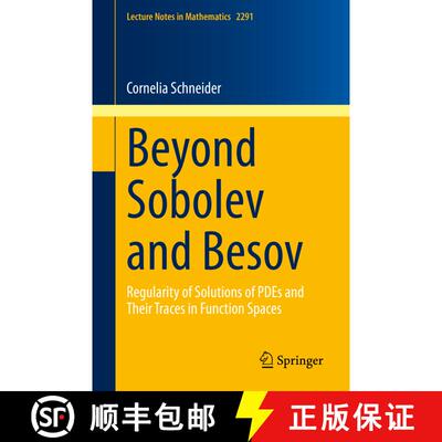 【3-4周达】Beyond Sobolev and Besov : Regularity of Solutions of PDEs and Their Traces in Function Sp... [9783030751388]