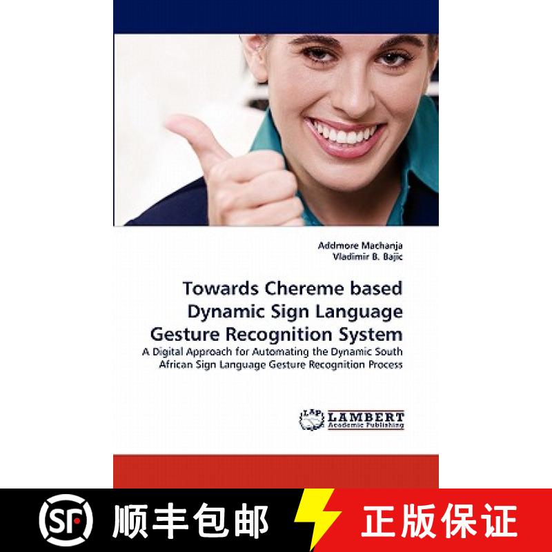 预订 Towards Chereme based Dynamic Sign Language Gesture Recognition System [9783844318715]