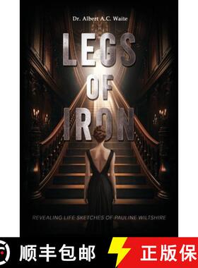 【3-4周达】Legs of Iron: Revealing Life Sketches of Pauline Wiltshire [9798330250929]
