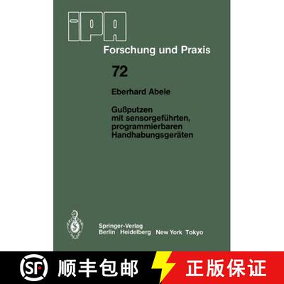 【3-4周达】Gussputzen mit Sensorgefuhrten, Programmierbaren Handhabungsgeraten [9783540126515]