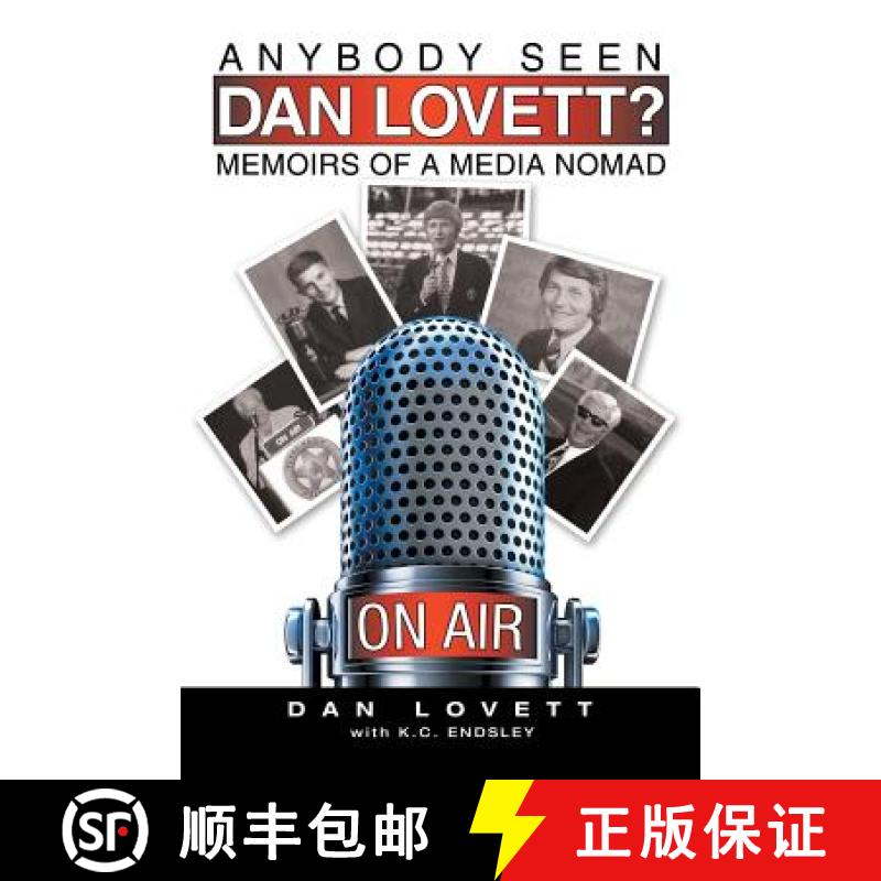 【2-3周达】Anybody Seen Dan Lovett?: Memoirs of a Media Nomad [9781452594187]