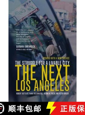 预订 The Next Los Angeles, Updated with a New Preface: The Struggle for a Livable City [9780520250093]